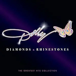 Dolly Parton: Diamonds & Rhinestones: The Greatest Hits Collection
