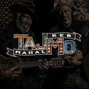 Taj Mahal and Keb Mo: Tajmo LP