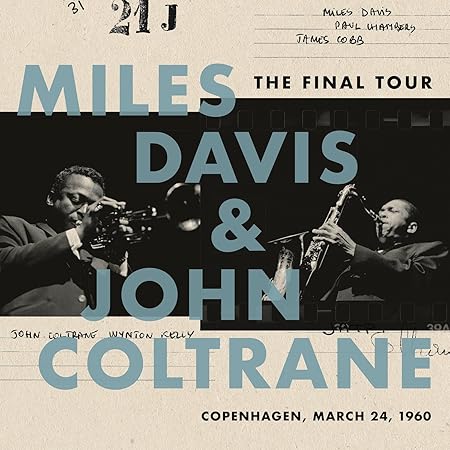 Miles Davis and John Coltrane: The Final Tour: Copenhagen, March 24, 1960
