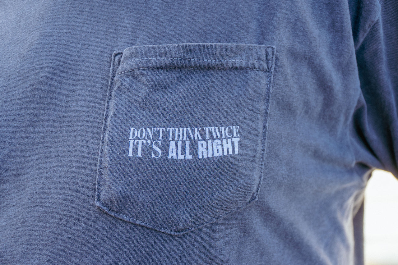 Don't Think Twice Pocket Long Sleeve