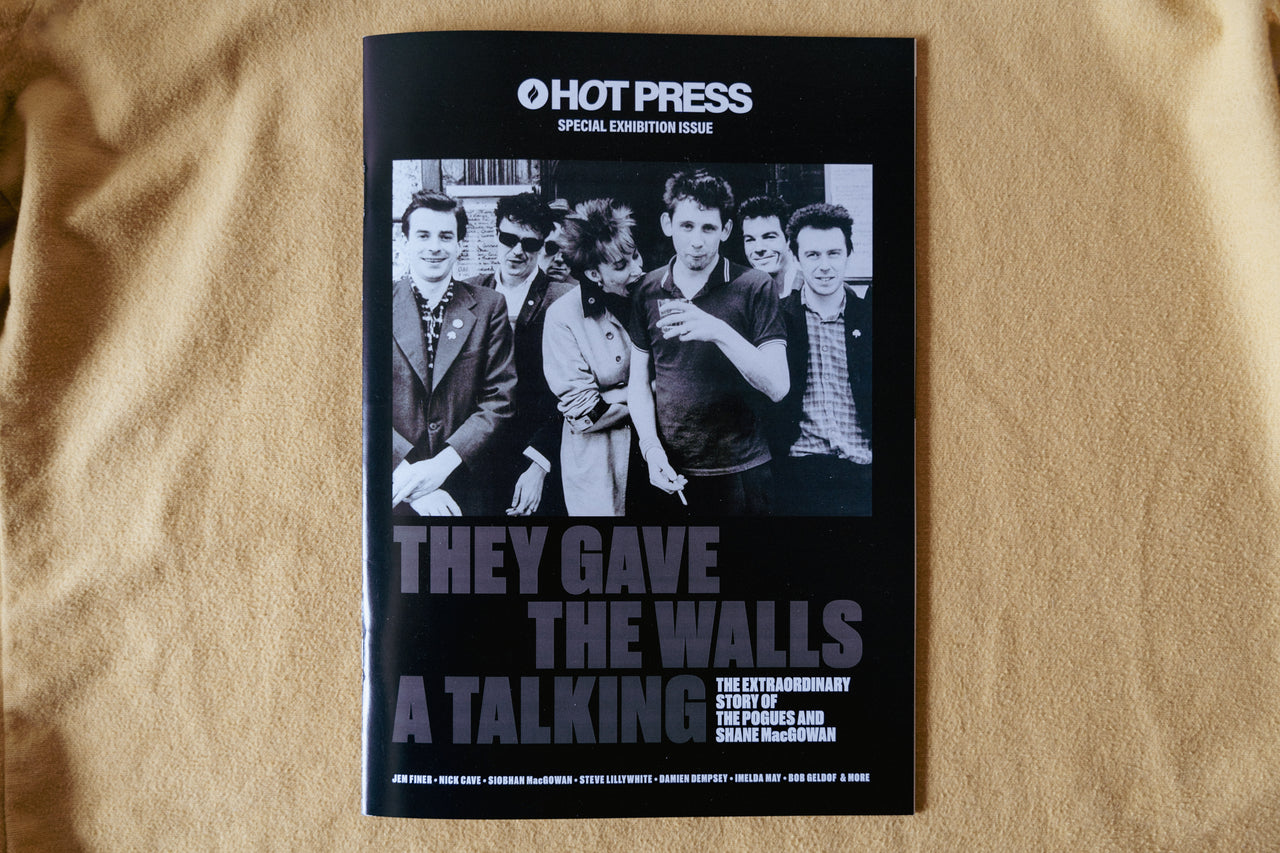 They Gave The Walls A Talking: Hot Press Special Exhibition Issue
