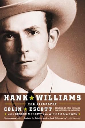 Hank Williams The Biography