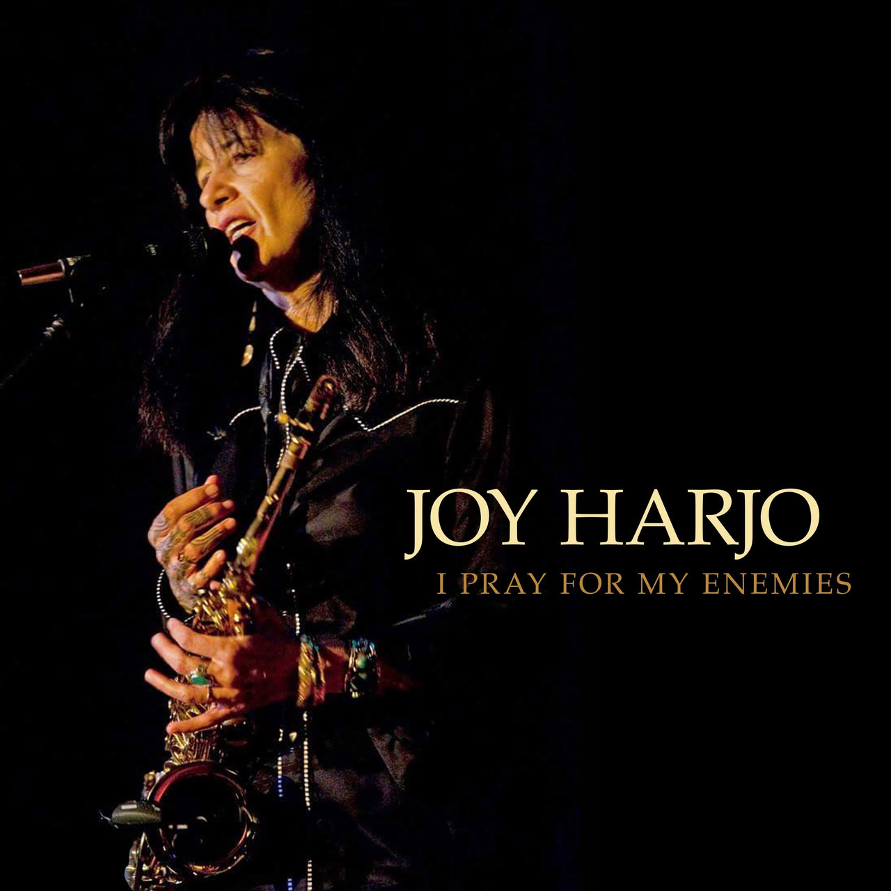 Joy Harjo: I Pray for My Enemies