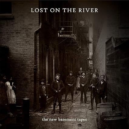 New Basement Tapes: Lost on the River