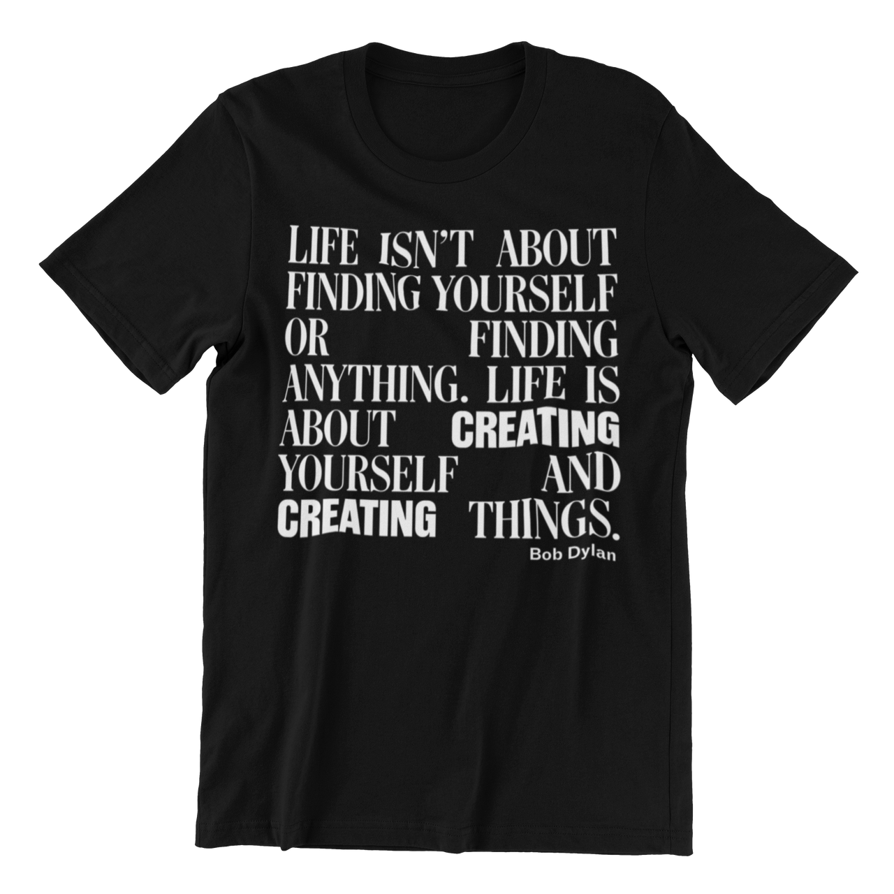 Creating Yourself Shirt