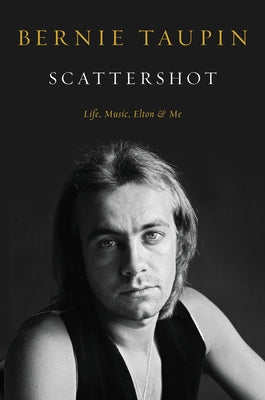 Scattershot by Bernie Taupin