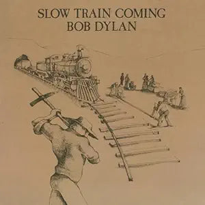 Slow Train Coming LP