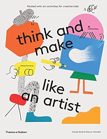 Think and Make Like An Artist