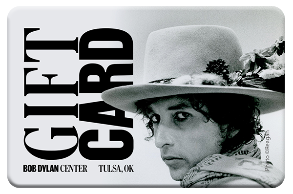 Bob Dylan Center® Gift Card