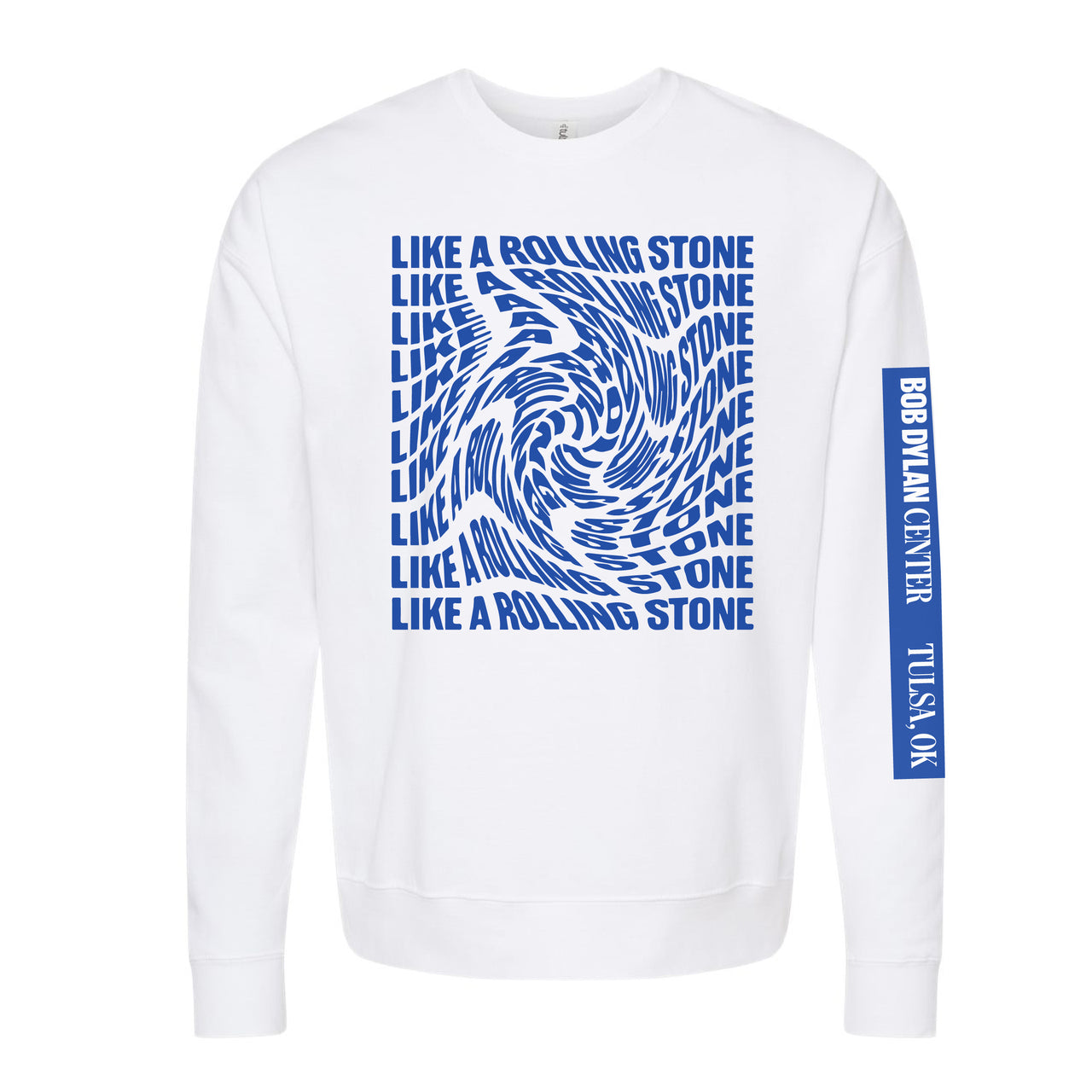 Like A Rolling Stone White Sweatshirt